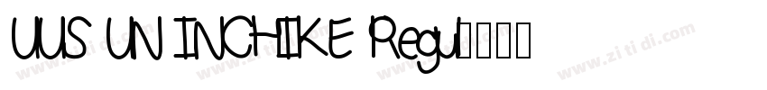 UUS UN INCHIKE Regul字体转换